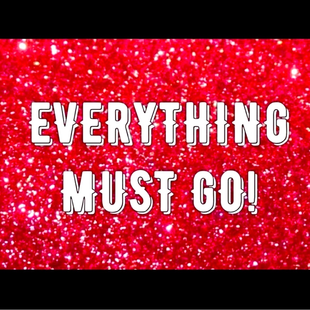 Everything must go!  Offer your best price and I’ll take it!
